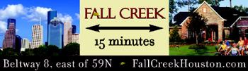 MICRO-COMMUTE: Located along a little-used freeway inside Houston's Beltway 8, Fall Creek  has leveraged its short commute time to downtown into a boost in sales and  awareness among young professional buyers.