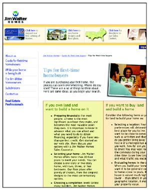 THE BASICS: Spelling out the home buying process is a must for Jim Walter Homes, an “on-your-lot” builder of affordable homes. The company caters to first-time  buyers, who value the information.