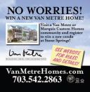 TOP PRIZE: Using a multi-faceted advertising campaign to drive interest in its “No  Worries” home giveaway, Van Metre Homes was able to top its sales  record from the previous year in an otherwise down market.
