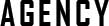 AGENCY